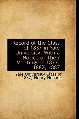 Libro Record Of The Class Of 1837 In Yale University: Wit...