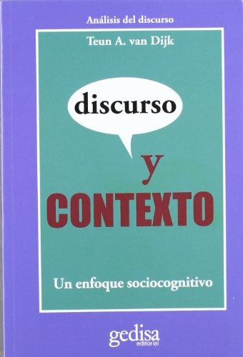 DISCURSO Y CONTEXTO - TEUN VAN DIJK, de TEUN VAN DIJK. Editorial Gedisa en español