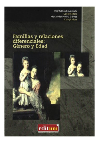 Libro Familias Y Relaciones Diferenciales  De Gonzalbo Aizpu