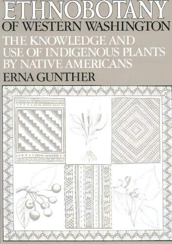 Ethnobotany Of Western Washington, De Erna Gunther. Editorial University Washington Press, Tapa Blanda En Inglés