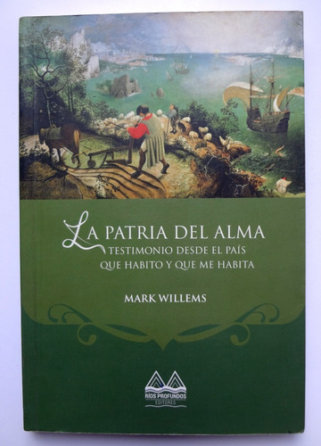 Mark Willems - La Patria Del Alma: (2014)