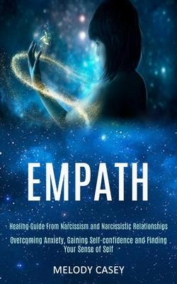 Libro Empath : Overcoming Anxiety, Gaining Self-confidenc...