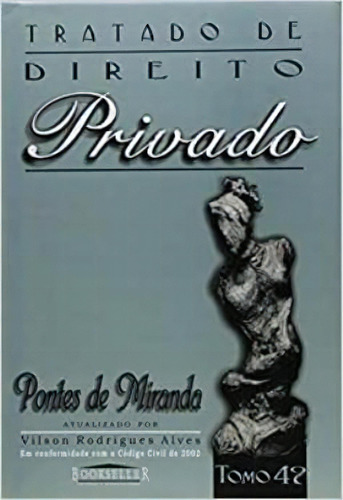 Tratado De Direito Privado - Tomo 49, De Pontes De Miranda. Editora Bookseller Em Português