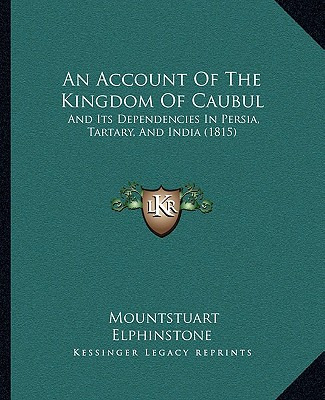 Libro An Account Of The Kingdom Of Caubul: And Its Depend...