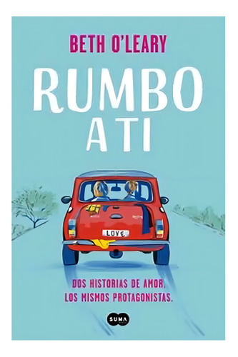 Libro Rumbo A Tí - Beth O'leary