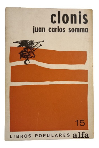 Juan Carlos Somma. Clonis