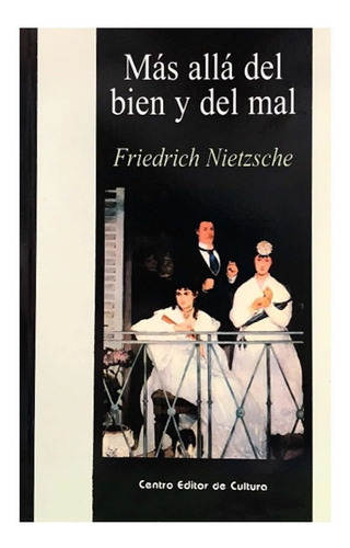 Más Allá Del Bien Y Del Mal, De Friedrich Nietzsche. Editorial Cec, Tapa Blanda En Español