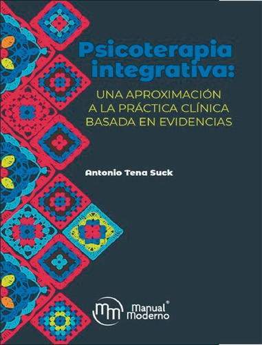 Libro Psicoterapia Integrativa. Una Aproximación A La Prácti