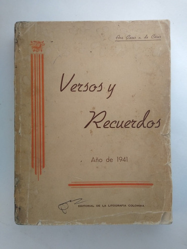 Ana Casas V. De Casas / Versos Y Recuerdos (firmado)