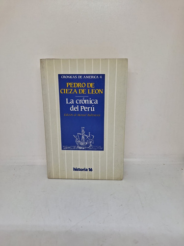 La Cronica Del Peru - Pedro De Cieza De Leon - Usado