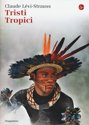 Tristi Tropici (la Cultura) / Lévi-strauss, Claude