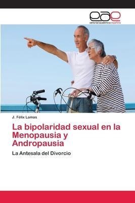 La Bipolaridad Sexual En La Menopausia Y Andropausia  Aqwe