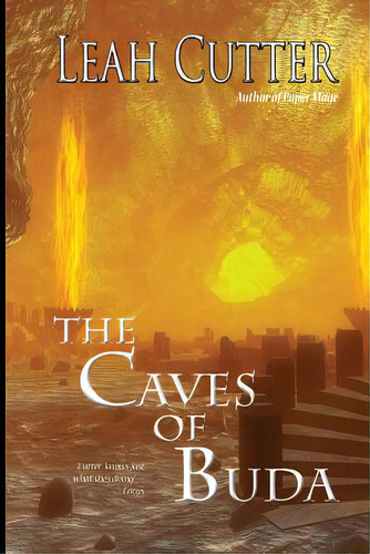 The Caves Of Buda, De Cutter, Leah R.. Editorial Knotted Road Pr, Tapa Blanda En Inglés