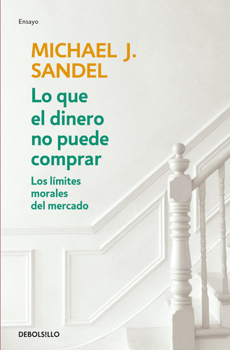 Libro Lo Que El Dinero No Puede Comprar - Michael Sandel