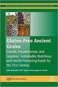 Glutenfree Ancient Grains Cereals, Pseudocereals, And Legume