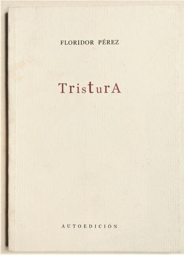Floridor Pérez Tristura 2004 Firmado Dedicado