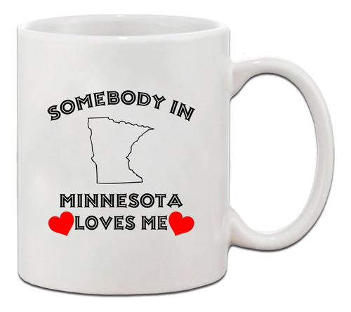 Alguien En Minnesota Me Ama Café De Cerámica Taza Para Té Ta