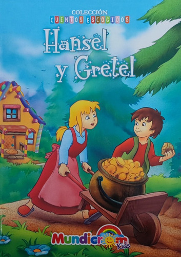 Hansel Y Gretel - Cuentos Escogidos