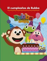 Comprar El Cumpleaños De Bubba - Bubba