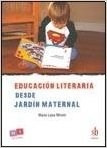 Libro Educacion Literaria Desde Jardin Maternal De Maria Lui