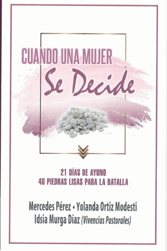 Libro: Cuando Una Mujer Se Decide (spanish Edition)