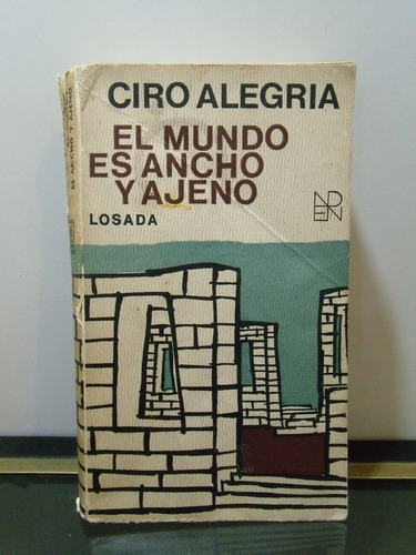 Adp El Mundo Es Ancho Y Ajeno Ciro Alegria / Ed. Losada 1971