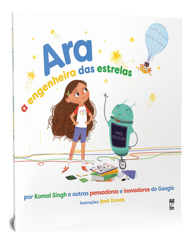 Ara: A engenheira das estrelas, de Singh, Komal. Editorial Editora Original Ltda.,Page Two Books, Inc., capa mole em português, 2019