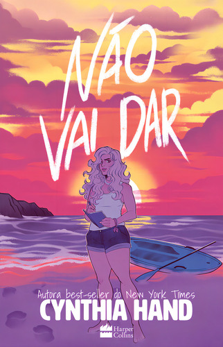 Livro Não vai dar de Cynthia Hand edição 1 capa mole 2024 em português editorial HarperCollins Brasil