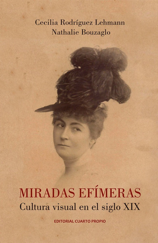 Miradas Efimeras / Rodriguez Y Bouzaglo