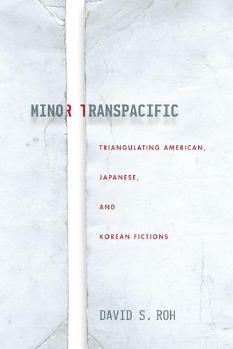 Libro: Minor Transpacific: Triangulating American, Japanese,