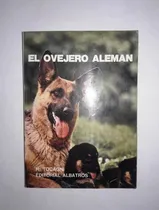 Comprar El Ovejero Aleman - H. Tocagni - Editorial Albatros
