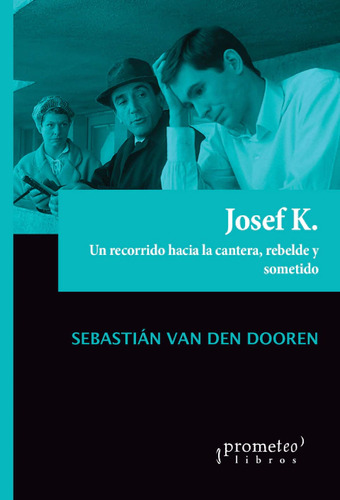 Josef K - Van Den Doreen Sebastian (libro) - Nuevo