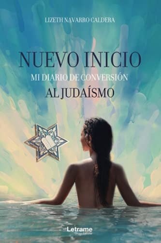 Nuevo Inicio Mi Diario De Conversion Al Judaismo: 01 -autoay