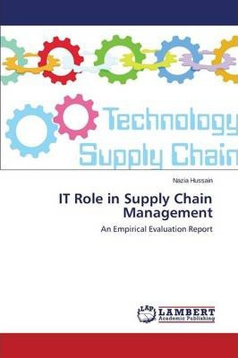 Libro It Role In Supply Chain Management - Hussain Nazia