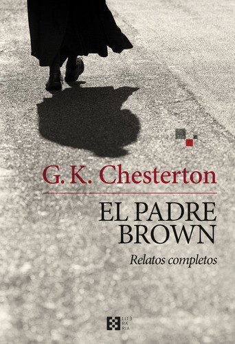 Libro - El Padre Brown. Relatos Completos - G.k. Chesterton