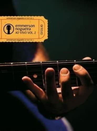 Emmerson Nogueira Ao Vivo - Vol. 2 - Dvd - Digipack