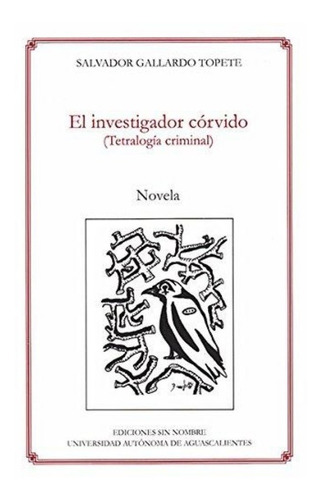 El Investigador Corvido (tetralogia Criminal (2014) Cac