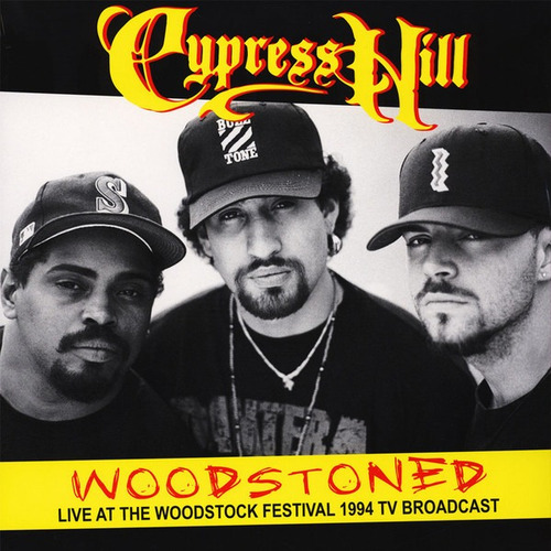 Cypress Hill - Woodstoned: Live At The Woodstock Festival -