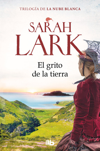 El Grito De La Tierra Trilogia De La Nube - Lark, Sarah