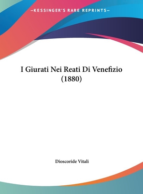 Libro I Giurati Nei Reati Di Venefizio (1880) - Vitali, D...