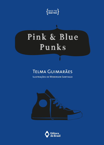 Pink & blue punks, de Guimarães, Telma. Série Nice to read you! Editora do Brasil, capa mole em inglês, 2014