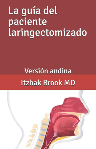 Libro: La Guía Del Paciente Laringectomizado: Versión Andina