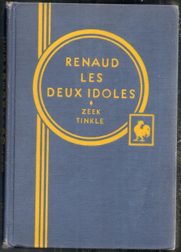 Renaud Les Deux Idoles Zeek Tinkle 
