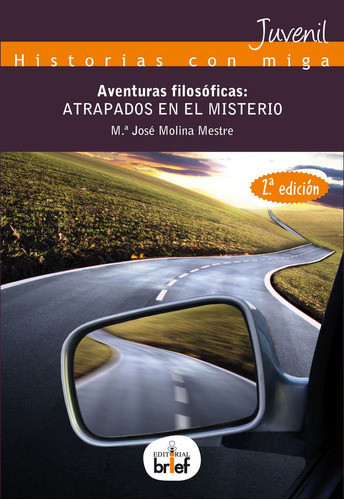 Aventuras filosóficas: atrapados en el misterio, de Molina Mestre, María José. Editorial Brief Ediciones, tapa blanda en español