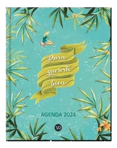 Agenda 2024 - Vera - Semanal - Para Quererte Bien Color de la portada Multicolor