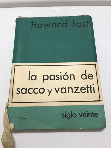 Libro La Pasión De Sacco Y Vanzetti