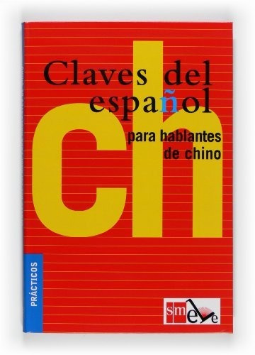 Claves Espanol Para Hablantes De Chino - Vv Aa