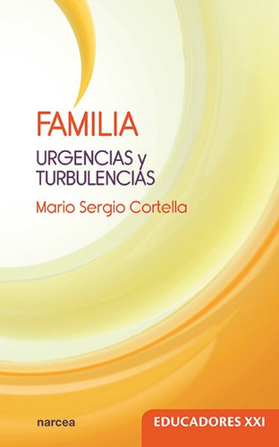 Família, De Cortella, Mario Sergio. Editorial Narcea Ediciones, Tapa Blanda En Español