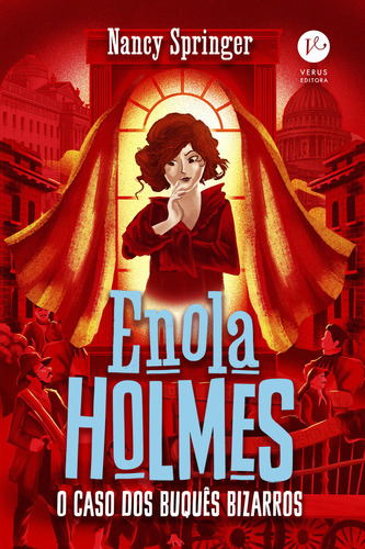 Enola Holmes: O Caso Dos Buquês Bizarros (vol. 3), De Nancy Springer. Editora Verus, Capa Mole Em Português