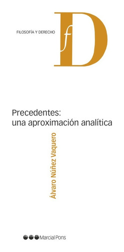 Libro Precedentes Una Aproximacion Analitica - Nuã¿ez Vaq...